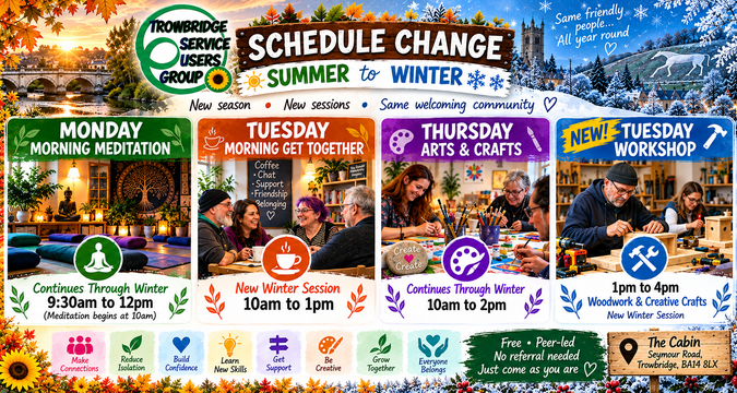 Trowbridge Service Users Group: Mental Health Peer Support Winter Schedule 2026 / 7 Whats on and when at trowbridge Service Users Group - Mental health peer support